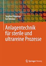Download this eBook Anlagentechnik für sterile und ultrareine Prozesse
