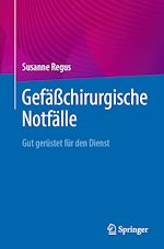 Télécharger le livre :  Gefäßchirurgische Notfälle
