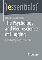 Télécharger le livre :  The Psychology and Neuroscience of Hugging