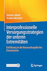 Télécharger le livre :  Interprofessionelle Versorgungsstrategien der unteren Extremitäten