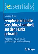 Télécharger le livre :  Periphere arterielle Verschlusskrankheit auf den Punkt gebracht