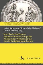 Download this eBook Vom Recht der Frau zu Frauenrechten im Europa der Aufklärung I Women and the Law in Enlightenment Europe