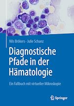 Télécharger le livre :  Diagnostische Pfade in der Hämatologie