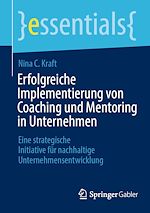 Télécharger le livre :  Erfolgreiche Implementierung von Coaching und Mentoring in Unternehmen