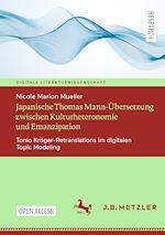 Download this eBook Japanische Thomas Mann-Übersetzung zwischen Kulturheteronomie und Emanzipation