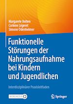 Télécharger le livre :  Funktionelle Störungen der Nahrungsaufnahme bei Kindern und Jugendlichen
