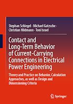 Download this eBook Contact and Long-Term Behavior of Current-Carrying Connections in Electrical Power Engineering