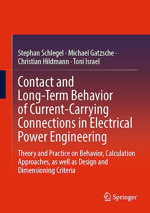 Download the eBook: Contact and Long-Term Behavior of Current-Carrying Connections in Electrical Power Engineering