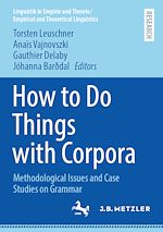Télécharger le livre :  How to Do Things with Corpora