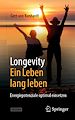 Télécharger le livre :  Longevity: Ein Leben lang leben