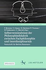 Télécharger le livre :  Selbstverständnisse der Philosophiedidaktik zwischen Fachphilosophie und Interdisziplinarität