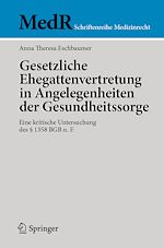 Télécharger le livre :  Gesetzliche Ehegattenvertretung in Angelegenheiten der Gesundheitssorge