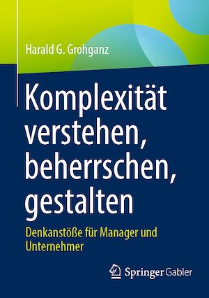 Téléchargez le livre :  Komplexität verstehen, beherrschen, gestalten