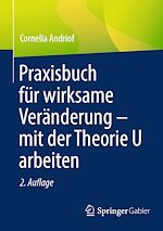 Télécharger le livre :  Praxisbuch für wirksame Veränderung – mit der Theorie U arbeiten