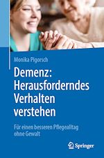 Télécharger le livre :  Demenz: Herausforderndes Verhalten verstehen