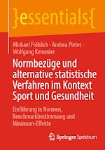 Télécharger le livre :  Normbezüge und alternative statistische Verfahren im Kontext Sport und Gesundheit