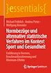 Télécharger le livre :  Normbezüge und alternative statistische Verfahren im Kontext Sport und Gesundheit