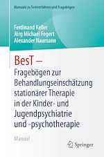 Télécharger le livre :  BesT - Fragebögen zur Behandlungseinschätzung stationärer Therapie in der Kinder- und Jugendpsychiatrie und -psychotherapie