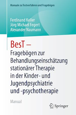 Téléchargez le livre :  BesT - Fragebögen zur Behandlungseinschätzung stationärer Therapie in der Kinder- und Jugendpsychiatrie und -psychotherapie