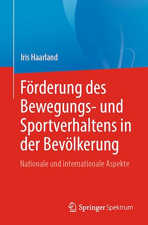 Téléchargez le livre :  Förderung des Bewegungs- und Sportverhaltens in der Bevölkerung