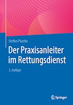 Télécharger le livre :  Der Praxisanleiter im Rettungsdienst