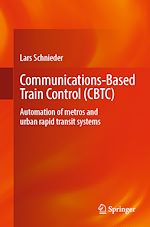 Télécharger le livre :  Communications-Based Train Control (CBTC)