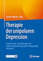 Télécharger le livre :  Therapie der unipolaren Depression - Ergotherapie, Soziotherapie und andere psychotherapeutisch mitgeprägte Verfahren