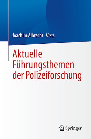 Téléchargez le livre :  Aktuelle Führungsthemen der Polizeiforschung
