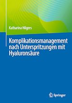 Télécharger le livre :  Komplikationsmanagement nach Unterspritzungen mit Hyaluronsäure