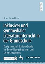 Download this eBook Inklusiver und symmedialer Literaturunterricht in der Grundschule
