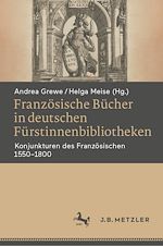 Télécharger le livre :  Französische Bücher in deutschen Fürstinnenbibliotheken