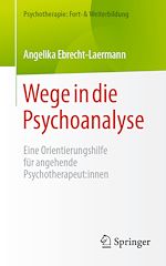 Télécharger le livre :  Wege in die Psychoanalyse