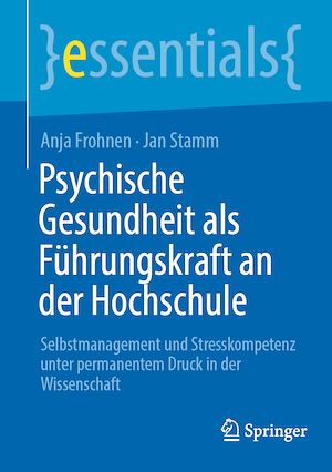 Téléchargez le livre :  Psychische Gesundheit als Führungskraft an der Hochschule