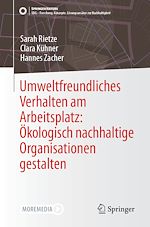 Télécharger le livre :  Umweltfreundliches Verhalten am Arbeitsplatz: Ökologisch nachhaltige Organisationen gestalten