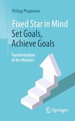 Télécharger le livre :  Fixed Star in Mind: Set Goals, Achieve Goals