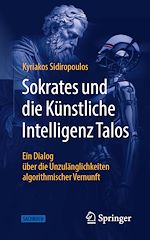 Télécharger le livre :  Sokrates und die Künstliche Intelligenz Talos