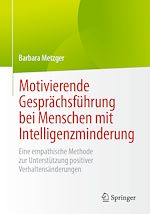 Télécharger le livre :  Motivierende Gesprächsführung bei Menschen mit Intelligenzminderung