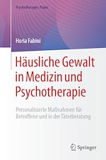 Télécharger le livre :  Häusliche Gewalt in Medizin und Psychotherapie