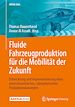 Télécharger le livre :  Fluide Fahrzeugproduktion für die Mobilität der Zukunft