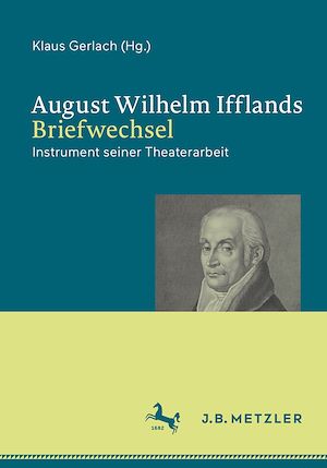 Téléchargez le livre :  August Wilhelm Ifflands Briefwechsel