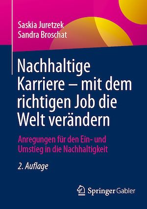 Téléchargez le livre :  Nachhaltige Karriere – mit dem richtigen Job die Welt verändern