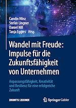 Télécharger le livre :  Wandel mit Freude: Impulse für die Zukunftsfähigkeit von Unternehmen
