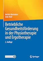 Télécharger le livre :  Betriebliche Gesundheitsförderung in der Physiotherapie und Ergotherapie