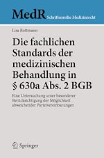 Télécharger le livre :  Die fachlichen Standards der medizinischen Behandlung in § 630a Abs. 2 BGB