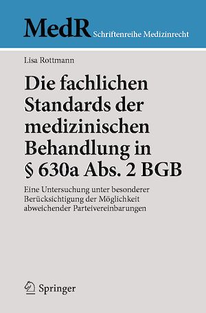 Téléchargez le livre :  Die fachlichen Standards der medizinischen Behandlung in § 630a Abs. 2 BGB