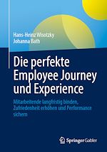 Télécharger le livre :  Die perfekte Employee Journey und Experience