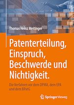 Download this eBook Patenterteilung, Einspruch, Beschwerde und Nichtigkeit.