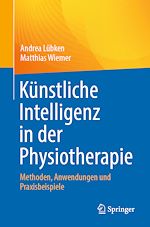 Télécharger le livre :  Künstliche Intelligenz in der Physiotherapie