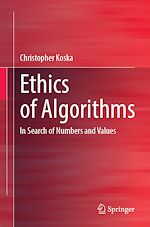 Télécharger le livre :  Ethics of Algorithms