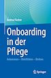 Télécharger le livre :  Onboarding in der Pflege
